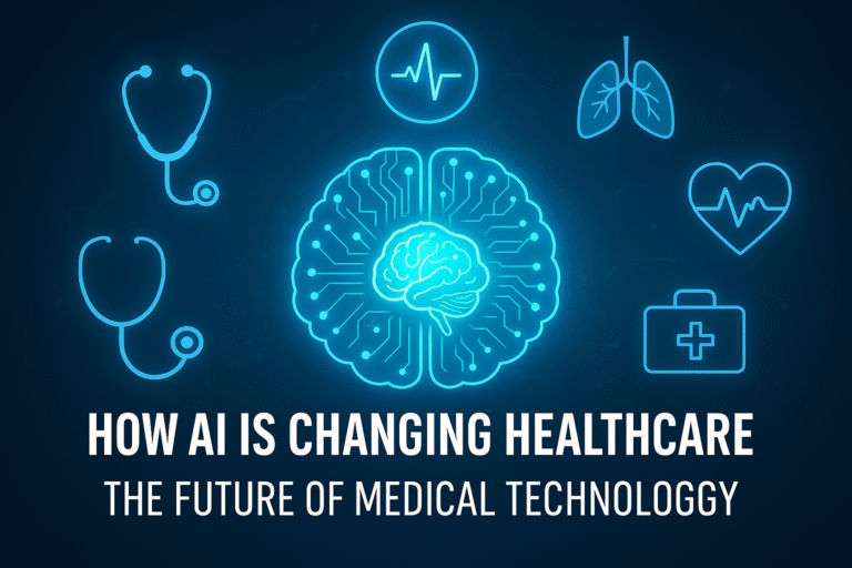 How AI is Changing Healthcare: The Future of Medical Technology