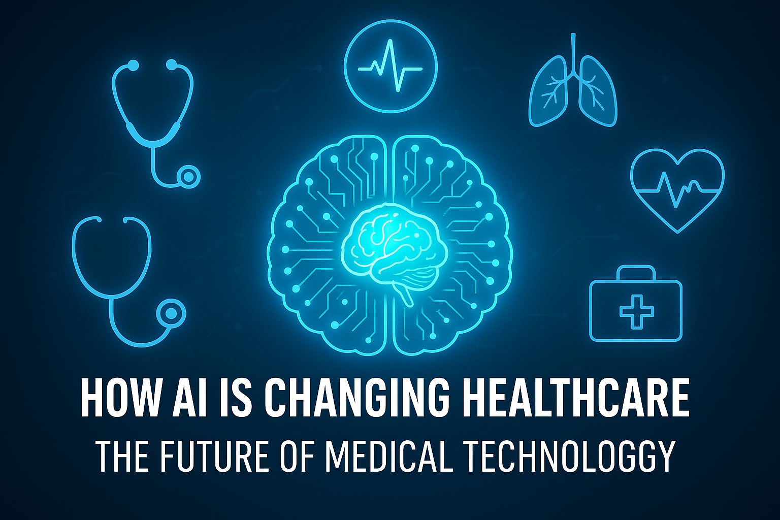 How AI is Changing Healthcare: The Future of Medical Technology